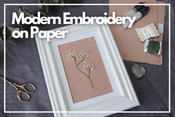 Modern Embroidery on Paper: A Designer's Review